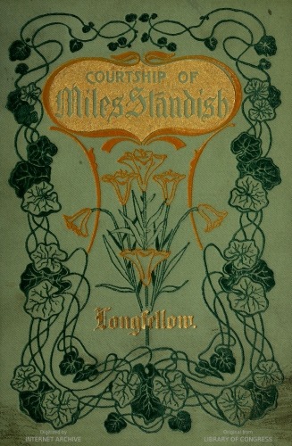 Courtship of Miles Standish Minnehaha Edition Courtship of Miles Standish Minnehaha Edition