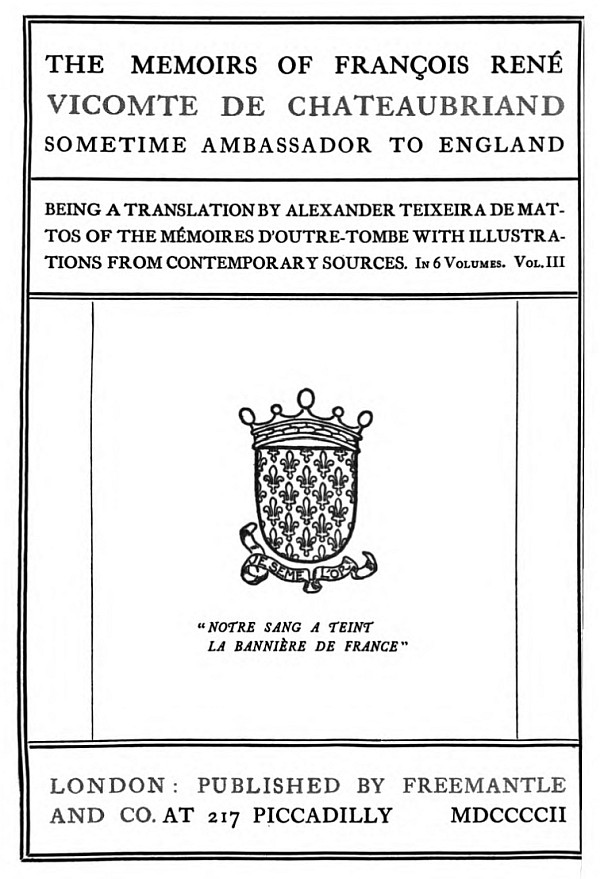 Memoirs of François René Vicomte de Chateaubriand: İngiltereye bazen Büyükelçi olan Franco de Chateaubriandın hatıraları. cilt 3 (6 ciltten)10;Mémoires doutre-tombe cilt 3