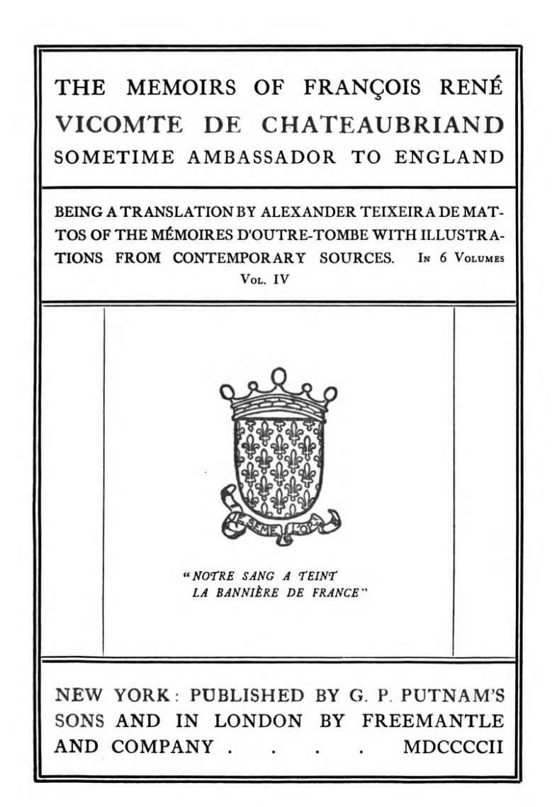 Fransızca: The Memoirs of François René Vicomte de Chateaubriand adlı kitabın Türkçe çevirisi: François René Vikont de Chateaubriandın Hatıraları, Zamanında İngiltereye Büyükelçi Volume 4 (6 ciltten oluşan serinin 4. cildi)10;Mémoires doutre-tombe cilt 4