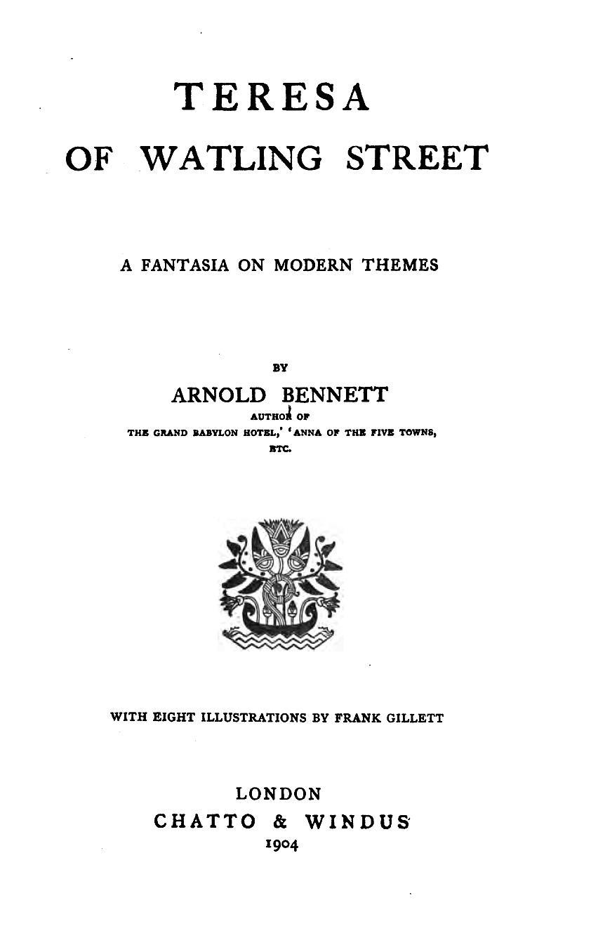 Teresa of Watling Street: A Fantasia on Modern Themes Teresa of Watling Street: A Fantasia on Modern Themes