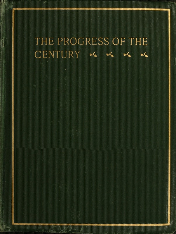 The Progress of the Century The Progress of the Century