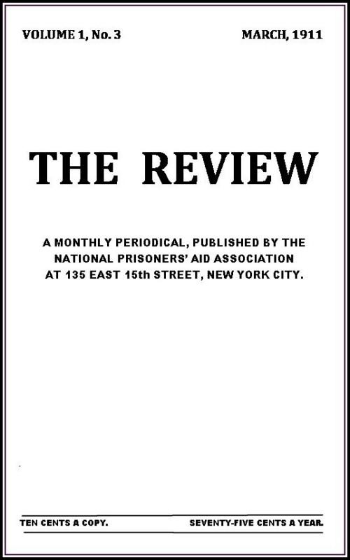 The Review, Vol. 1, No. 3, March, 1911 The Review, Vol. 1, No. 3, March, 1911