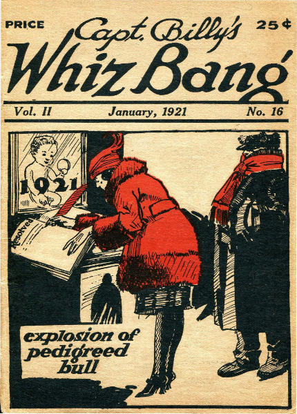 Captain Billy's Whiz Bang, Vol. 2. No. 16, January, 192110;America's Magazine of Wit, Humor and Filosophy Captain Billy's Whiz Bang, Vol. 2. No. 16, January, 192110;America's Magazine of Wit, Humor and Filosophy