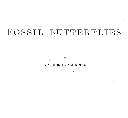 Fossil Butterflies
Memoirs of the American Association for the Advancement of Science, I.