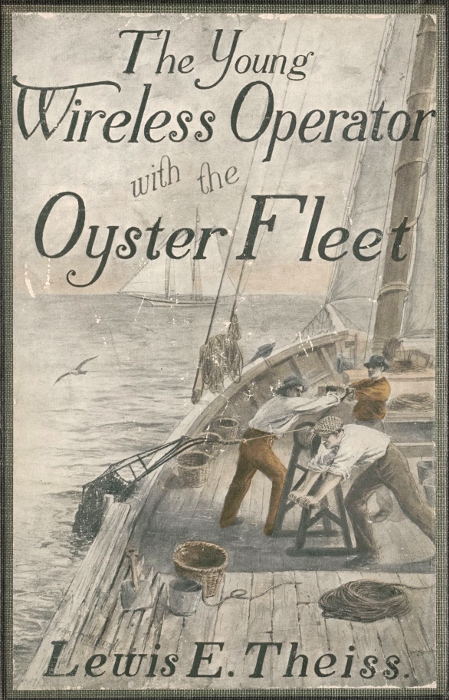 The Young Wireless Operator—With the Oyster Fleet
How Alec Cunningham Won His Way to the Top in the Oyster Business