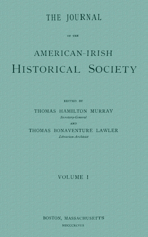 The Journal of the American-Irish Historical Society (Vol. I) The Journal of the American-Irish Historical Society (Vol. I)
