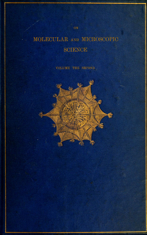 On Molecular and Microscopic Science, Volume 2 (of 2) On Molecular and Microscopic Science, Volume 2 (of 2)