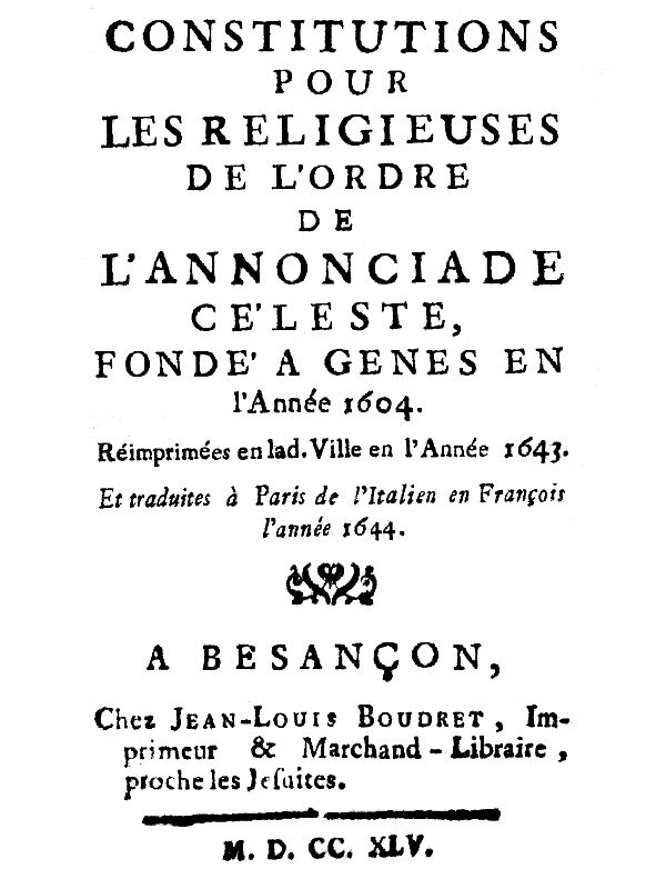 Constitutions pour les religieuses de l'ordre de l'annonciade céleste, fondé à Genes en l'Année 1604.