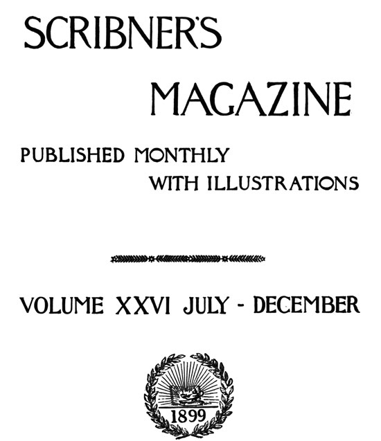 Scribners Dergisi, Cilt 26, Eylül 1899