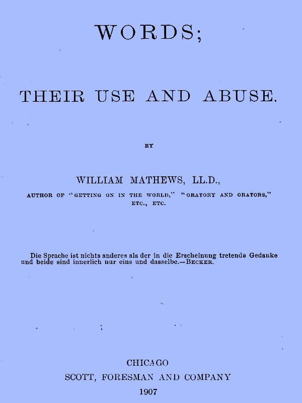 Words; Their Use and Abuse Words; Their Use and Abuse