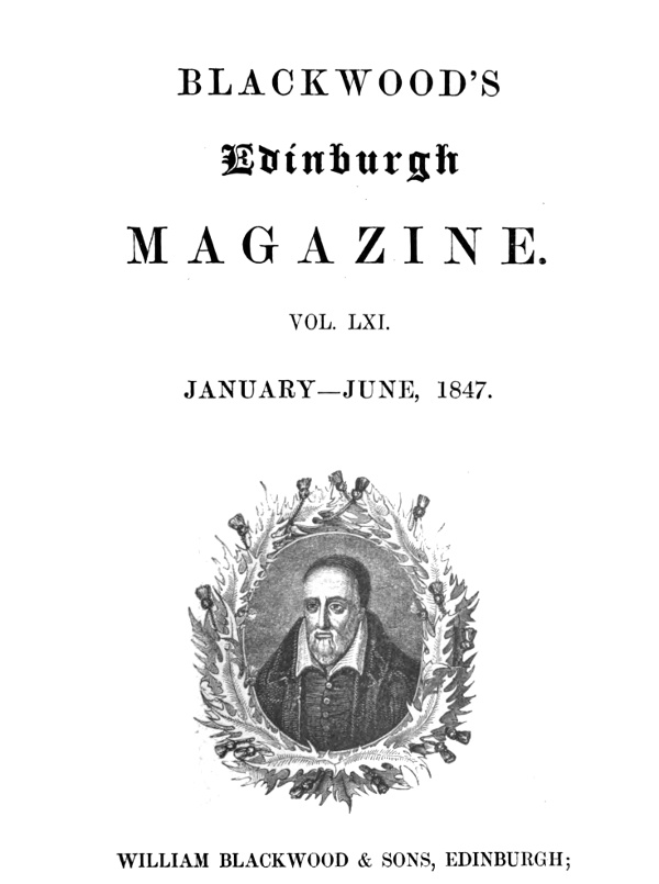 Blackwoodun Edinburgh Dergisi, Cilt 61, No. 375, Ocak-Haziran, 1847