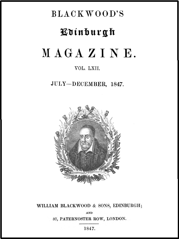 Blackwoodun Edinburg Dergisi, Cilt LXII., No. 381, Temmuz, 1847