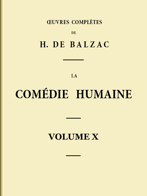 La Comédie humaine - Volume 10. Scènes de la vie parisienne - Tome 02 La Comédie humaine - Volume 10. Scènes de la vie parisienne - Tome 02