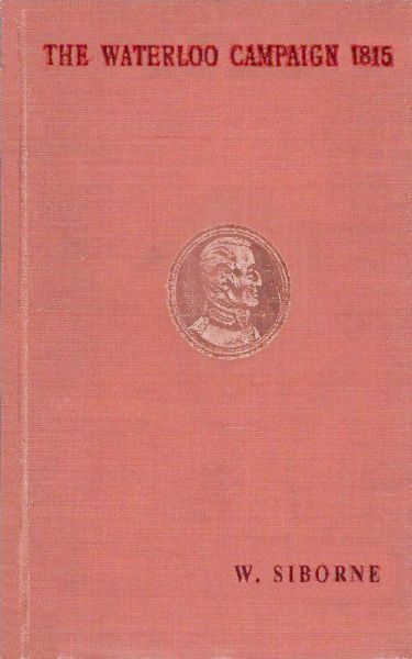 The Waterloo Campaign, 1815 The Waterloo Campaign, 1815