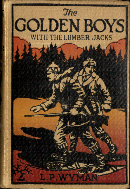 The Golden Boys With the Lumber Jacks The Golden Boys With the Lumber Jacks