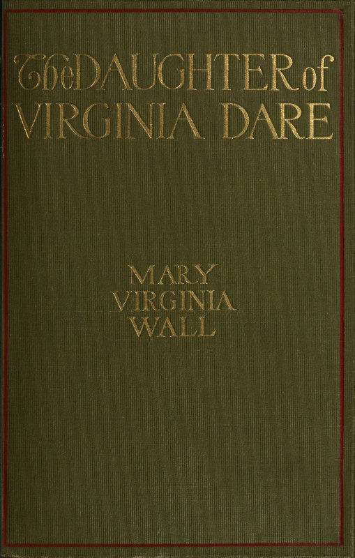 The Daughter of Virginia Dare The Daughter of Virginia Dare