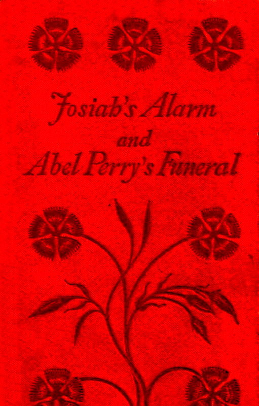 Josiahın Alarmı ve Abel Perrynin Cenazesi