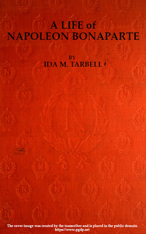 A Life of Napoleon Bonaparte, with a Sketch of Josephine, Empress of the French. A Life of Napoleon Bonaparte, with a Sketch of Josephine, Empress of the French.