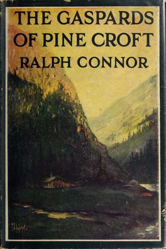 The Gaspards of Pine Croft: A Romance of the Windermere The Gaspards of Pine Croft: A Romance of the Windermere