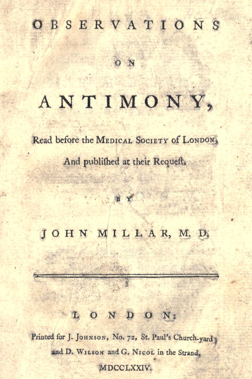 Observations on antimony Read before the Medical Society of London, and published at their request Observations on antimony Read before the Medical Society of London, and published at their request