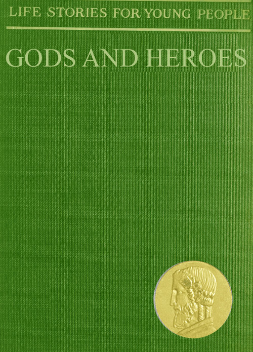 Gods and Heroes Gods and Heroes