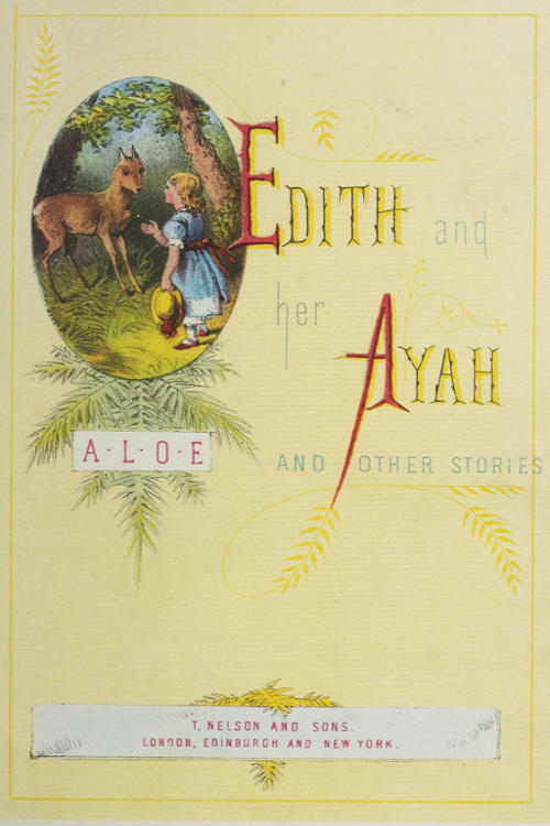 Edith and Her Ayah, and Other Stories Edith and Her Ayah, and Other Stories