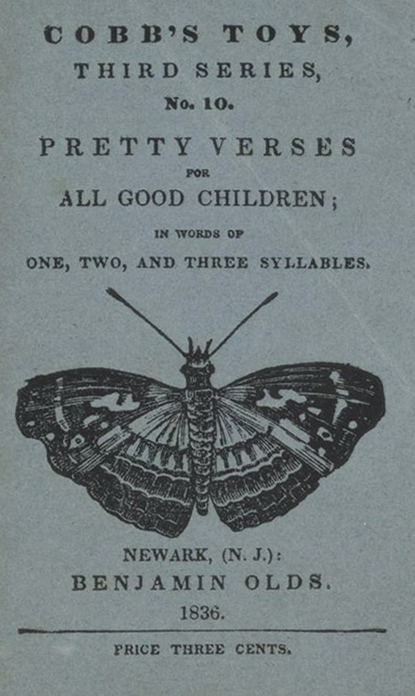 Pretty Verses for All Good Children: In Words of One, Two, and Three Syllables Pretty Verses for All Good Children: In Words of One, Two, and Three Syllables