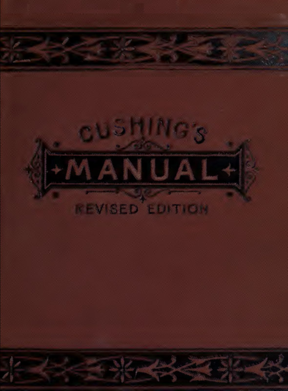 Manual of Parliamentary Practice Rules of Proceeding and Debate in Deliberative Assemblies Manual of Parliamentary Practice Rules of Proceeding and Debate in Deliberative Assemblies