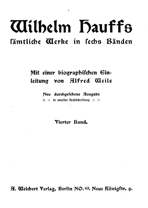 Wilhelm Hauffs sämtliche Werke in sechs Bänden. Bd. 4 Wilhelm Hauffs sämtliche Werke in sechs Bänden. Bd. 4