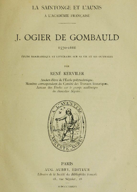 J. Ogier de Gombauld, 1570-1666
étude biographique et littéraire sur sa vie et ses ouvrages