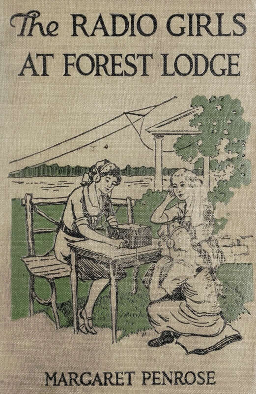 The Radio Girls at Forest Lodge; or, The Strange Hut in the Swamp The Radio Girls at Forest Lodge; or, The Strange Hut in the Swamp