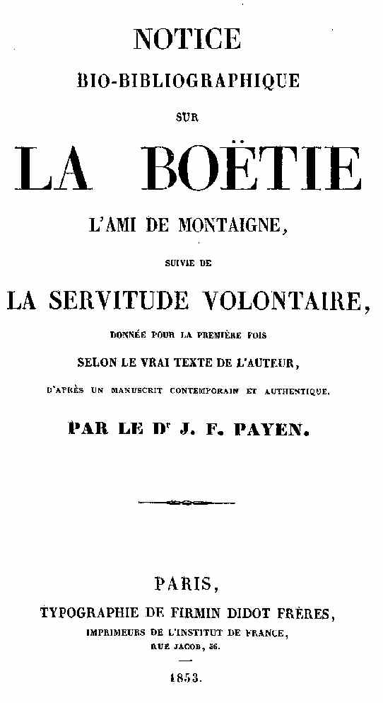 La Boëtie hakkında biyobibliyografik notlar, Ardından Gönüllü Kölelik