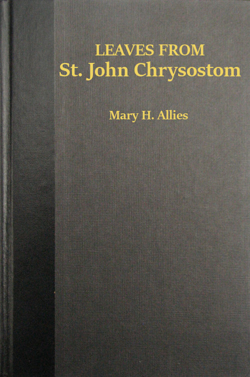 Leaves from St. John Chrysostom Leaves from St. John Chrysostom