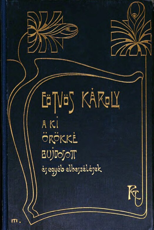A ki örökké bujdosott és egyéb elbeszélések A ki örökké bujdosott és egyéb elbeszélések