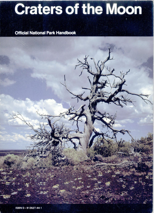 Craters of the Moon A Guide to Craters of the Moon National Monument, Idaho Craters of the Moon A Guide to Craters of the Moon National Monument, Idaho