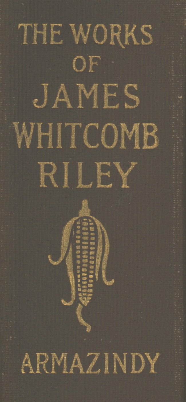 Armazindy
The Poems and Prose Sketches of James Whitcomb Riley