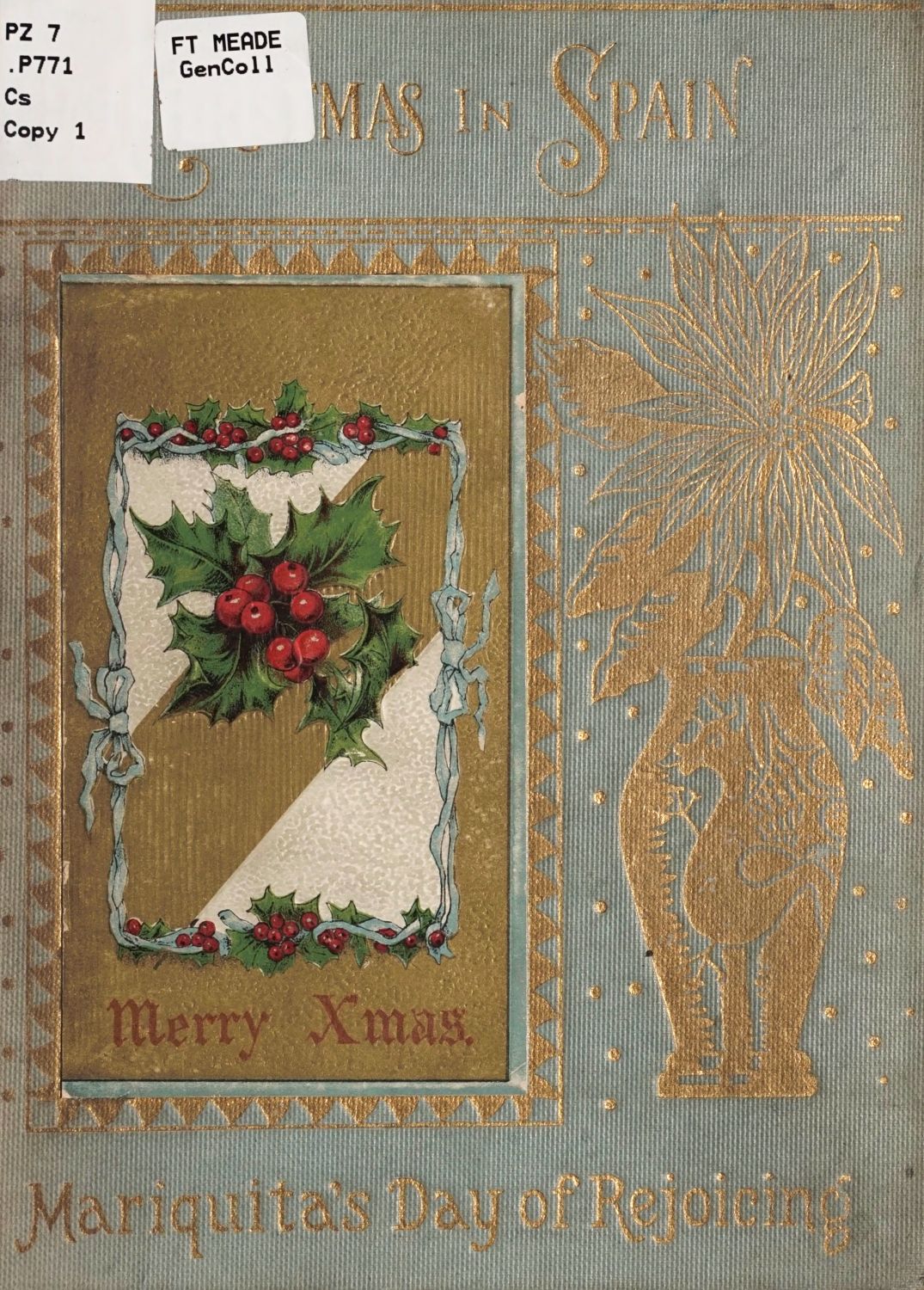 Christmas in Spain; or, Mariquita's Day of Rejoicing Christmas in Spain; or, Mariquita's Day of Rejoicing