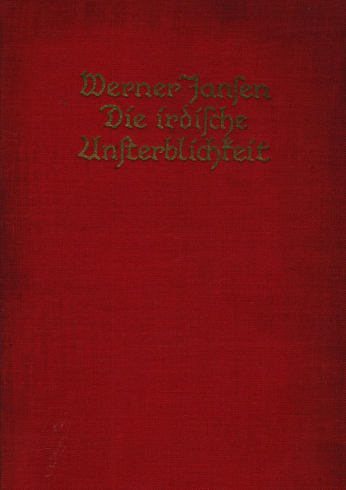 Die irdische Unsterblichkeit: Roman