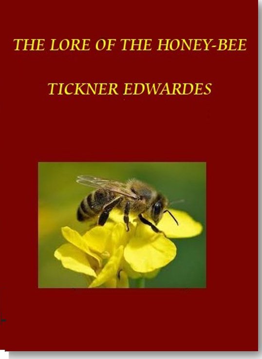 The Lore of the Honey-Bee