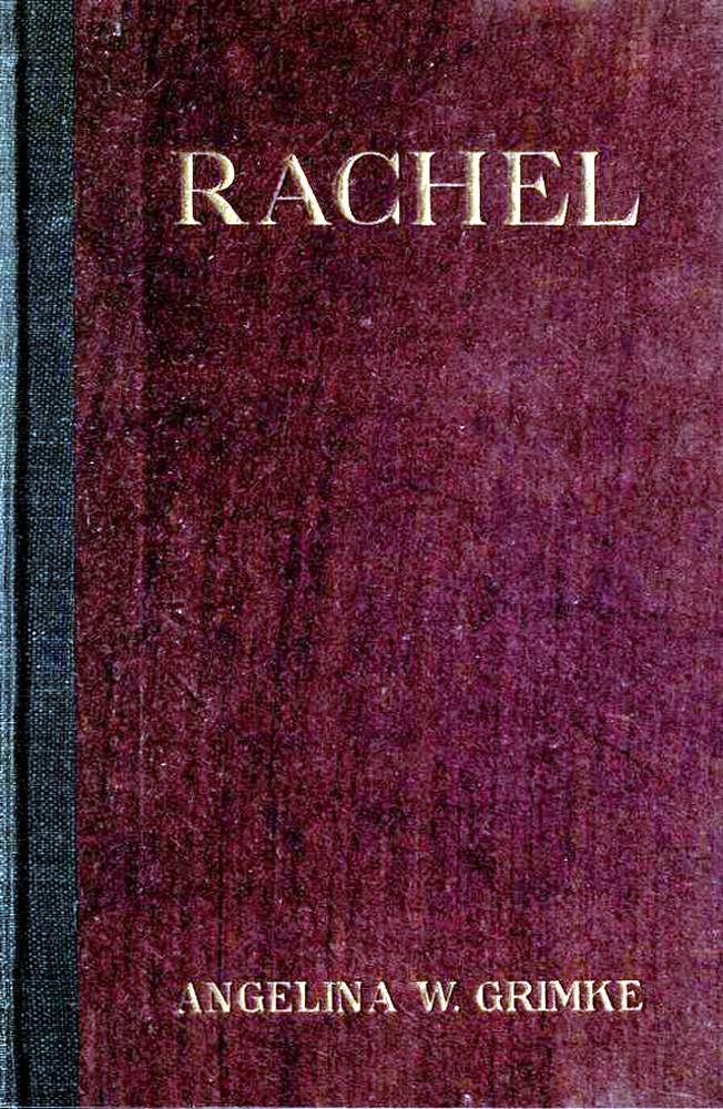 Rachel: A Play in Three Acts