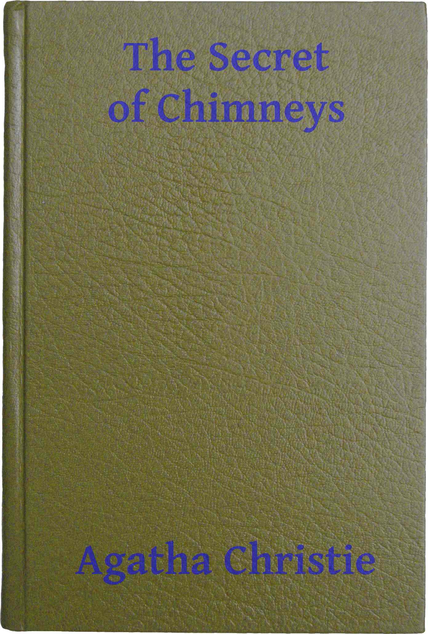 The Secret of Chimneys The Secret of Chimneys