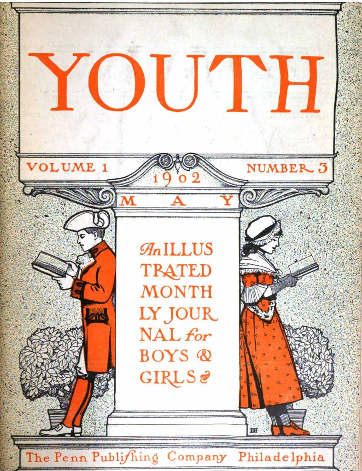 Youth, Vol. I, No. 3, May 1902
An Illustrated Monthly Journal for Boys & Girls