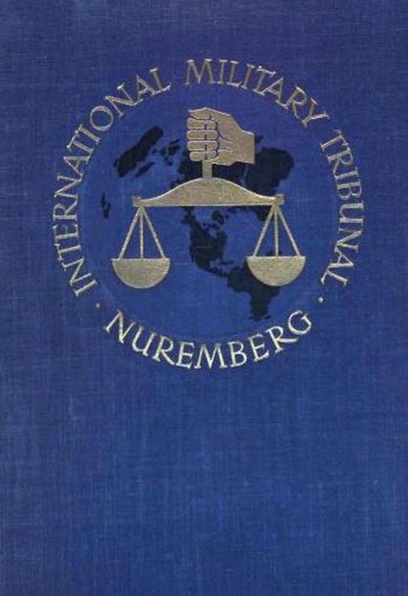 Trial of the Major War Criminals Before the International Military Tribunal, Nuremburg, 14 November 1945-1 October 1946, Volume 11 Trial of the Major War Criminals Before the International Military Tribunal, Nuremburg, 14 November 1945-1 October 1946, Volume 11