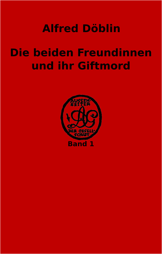 Die beiden Freundinnen und ihr Giftmord Die beiden Freundinnen und ihr Giftmord