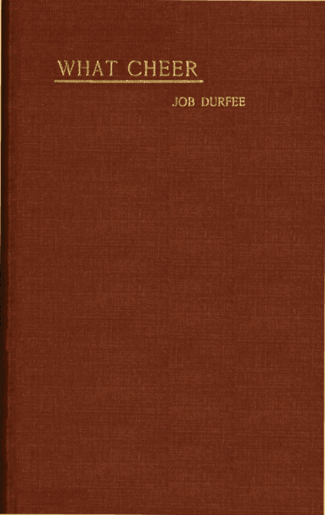 What Cheer; Or, Roger Williams in Banishment: A Poem What Cheer; Or, Roger Williams in Banishment: A Poem