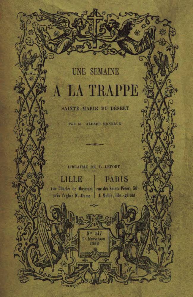 Une semaine à la Trappe: Sainte-Marie du Désert