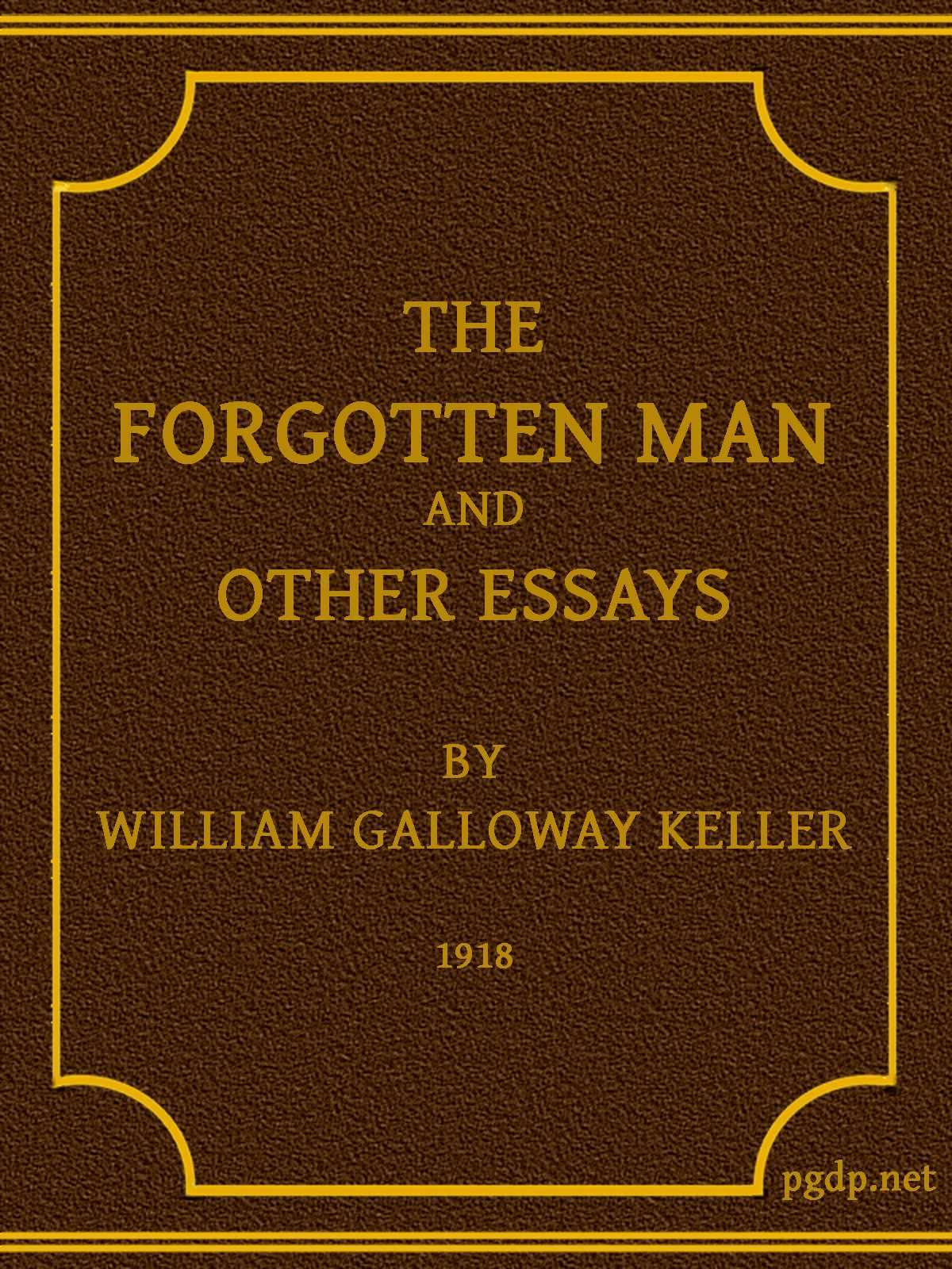 The Forgotten Man, and Other Essays