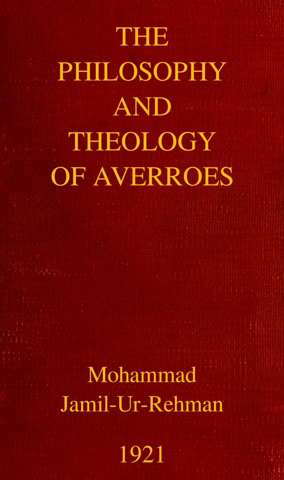 The Philosophy and Theology of Averroes