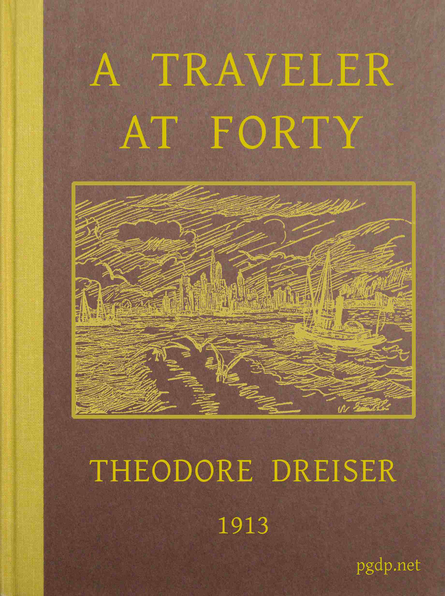 A Traveler at Forty A Traveler at Forty