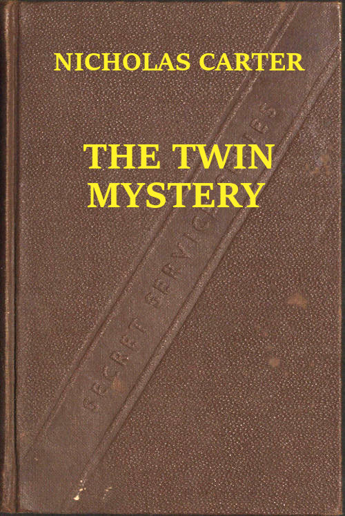 The Twin Mystery; Or, A Dashing Rescue The Twin Mystery; Or, A Dashing Rescue